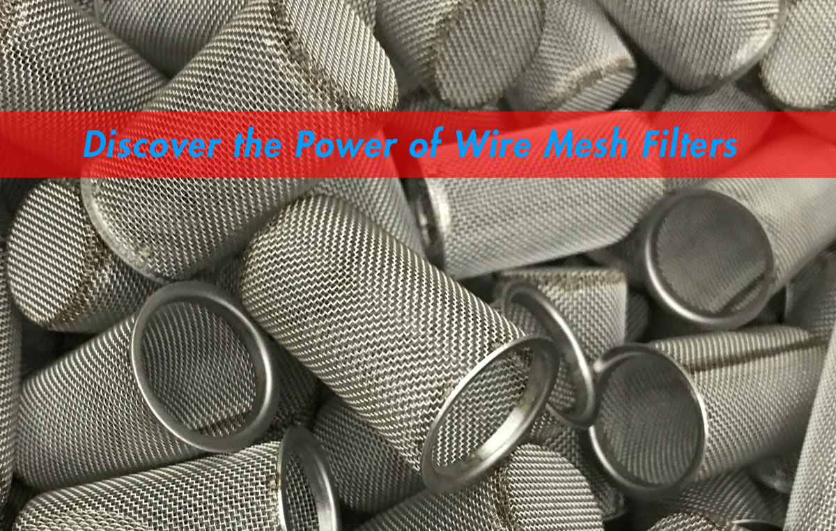 How Wire Mesh Filters Can Improve Your Life?